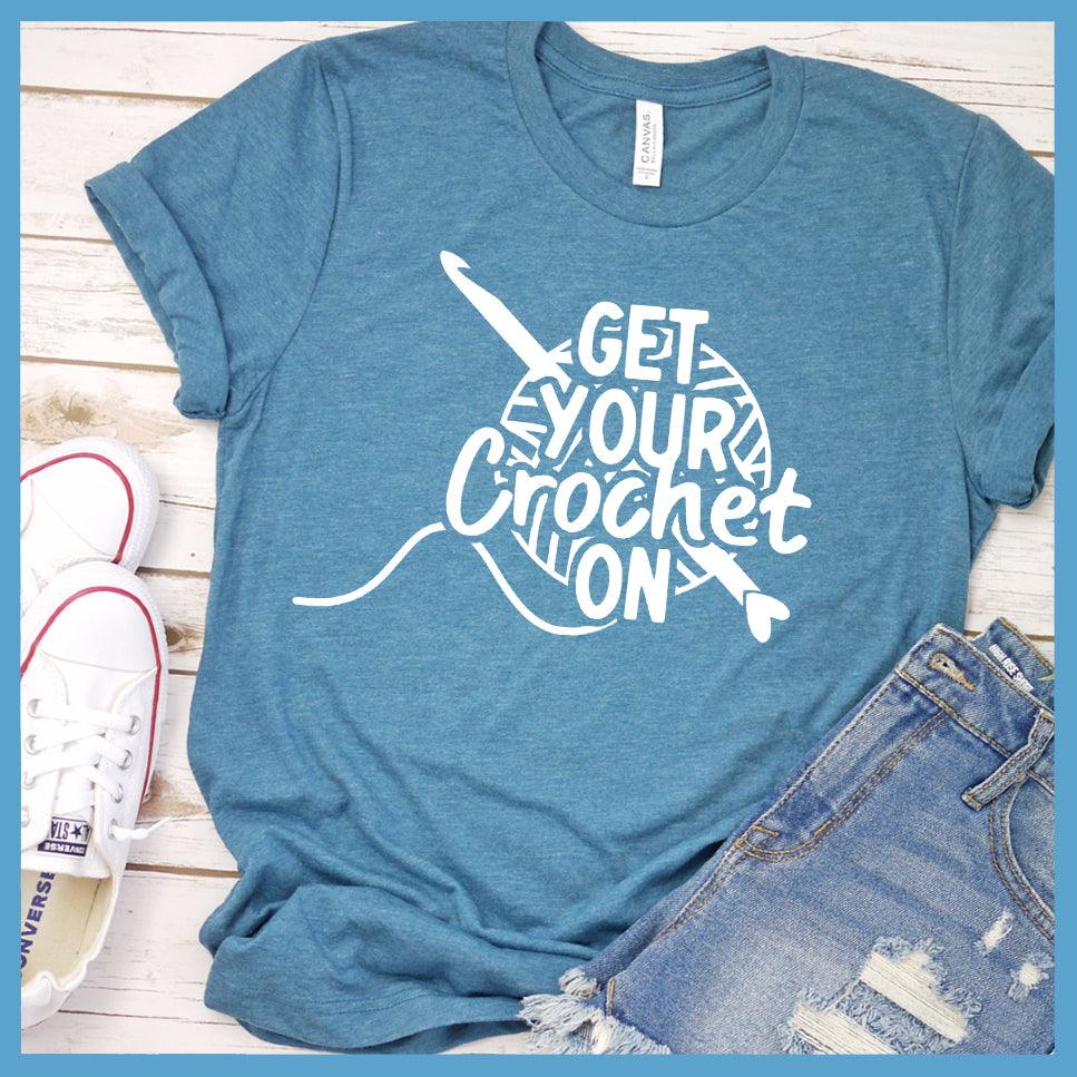 Get Your Crochet On T-Shirt