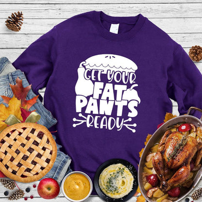 Get Your Fat Pants Ready Version 3 Sweatshirt - Brooke & Belle