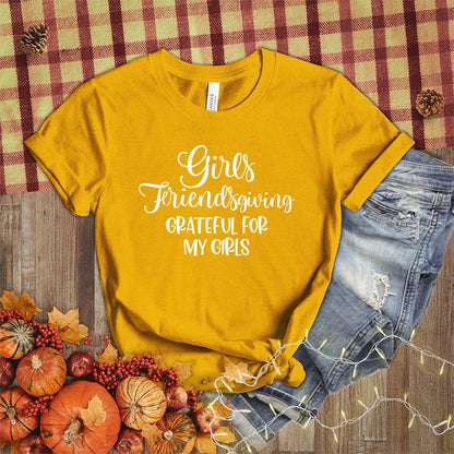 Girls Friendsgiving Grateful For My Girls T-Shirt - Brooke & Belle