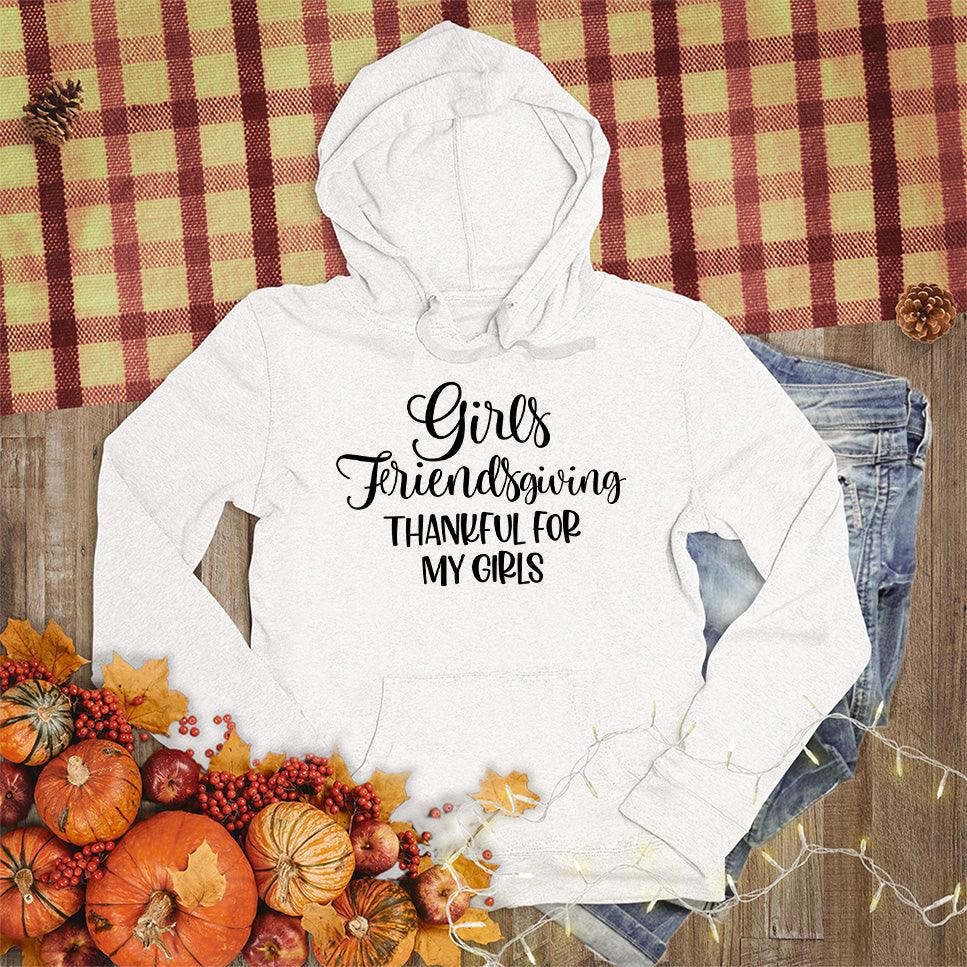 Girls Friendsgiving Thankful For My Girls Hoodie - Brooke & Belle