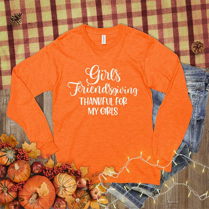 Girls Friendsgiving Thankful For My Girls Long Sleeves Orange - Girls festive long-sleeve shirt with Friendsgiving and thank you message