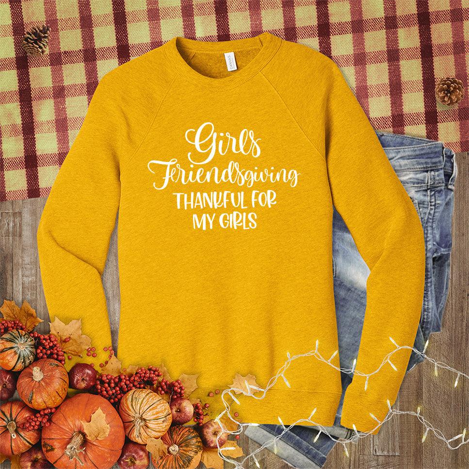 Girls Friendsgiving Thankful For My Girls Sweatshirt - Brooke & Belle