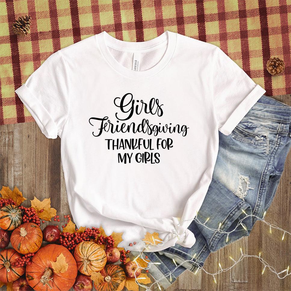 Girls Friendsgiving Thankful For My Girls T-Shirt - Brooke & Belle