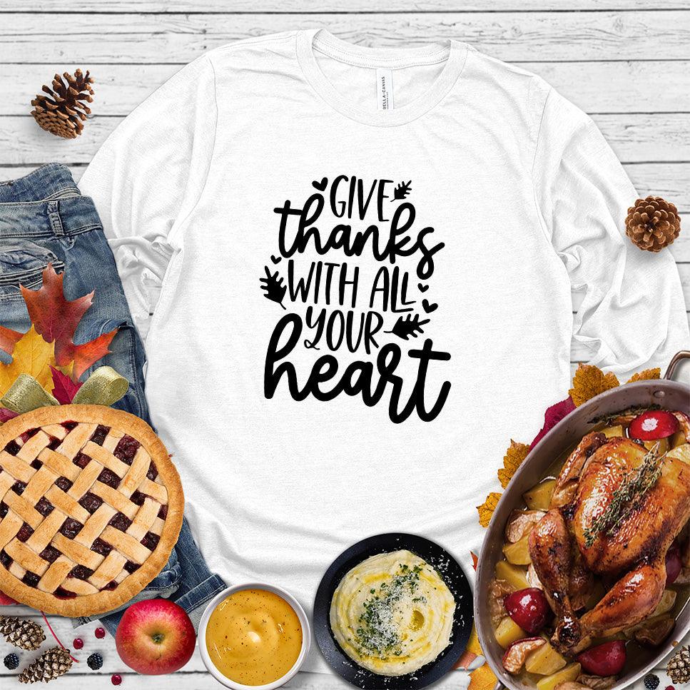 Give Thanks With All Your Heart Long Sleeves - Brooke & Belle