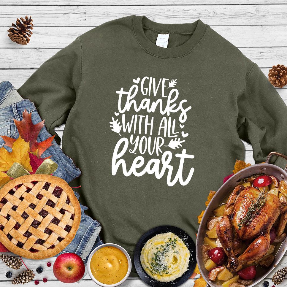 Give Thanks With All Your Heart Sweatshirt - Brooke & Belle