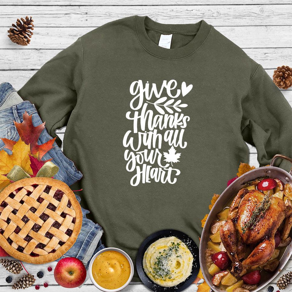Give Thanks With All Your Hearth Sweatshirt - Brooke & Belle