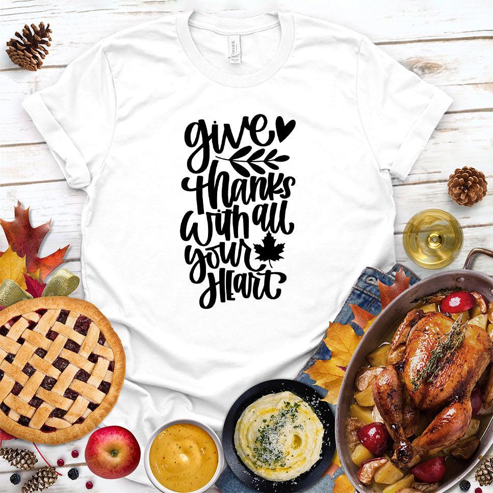 Give Thanks With All Your Hearth T-Shirt - Brooke & Belle