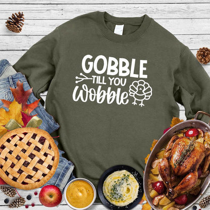 Gobble Till You Wobble Version 3 Sweatshirt - Brooke & Belle