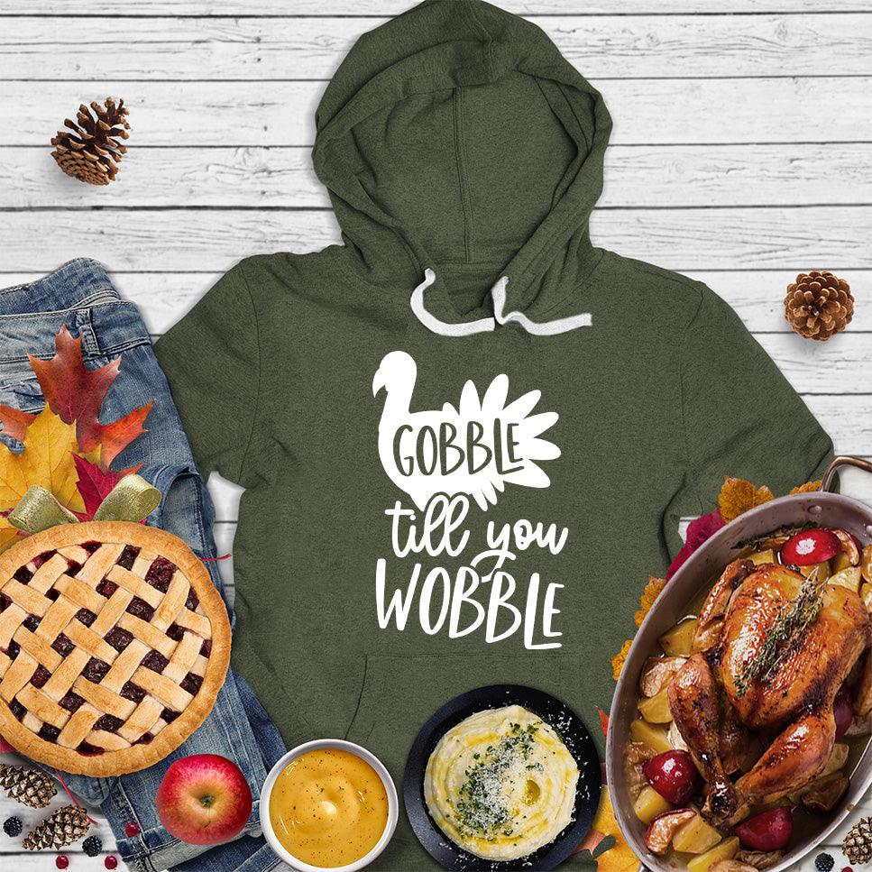 Gobble Till You Wobble Hoodie - Brooke & Belle