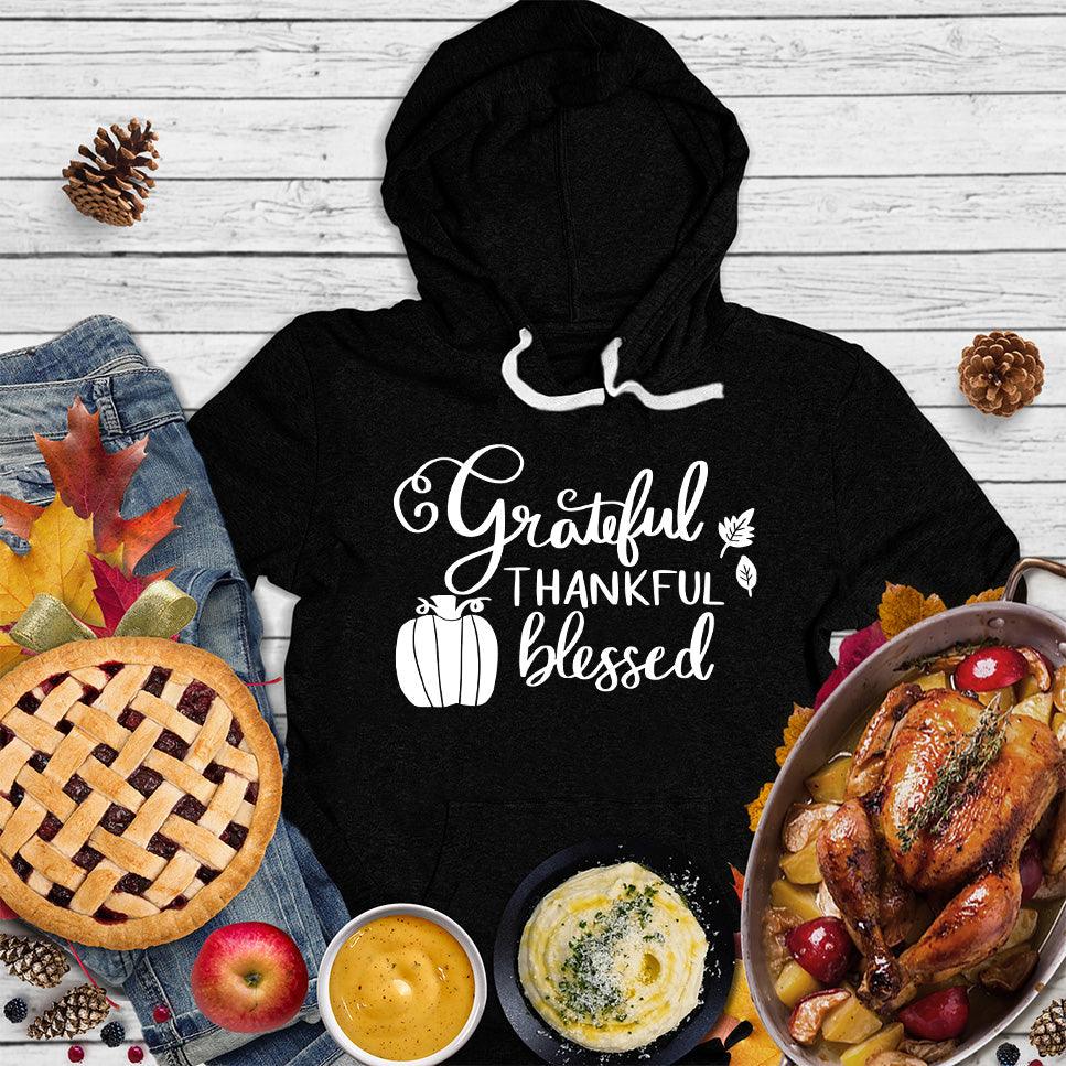 Grateful Thankful Blessed Hoodie - Brooke & Belle