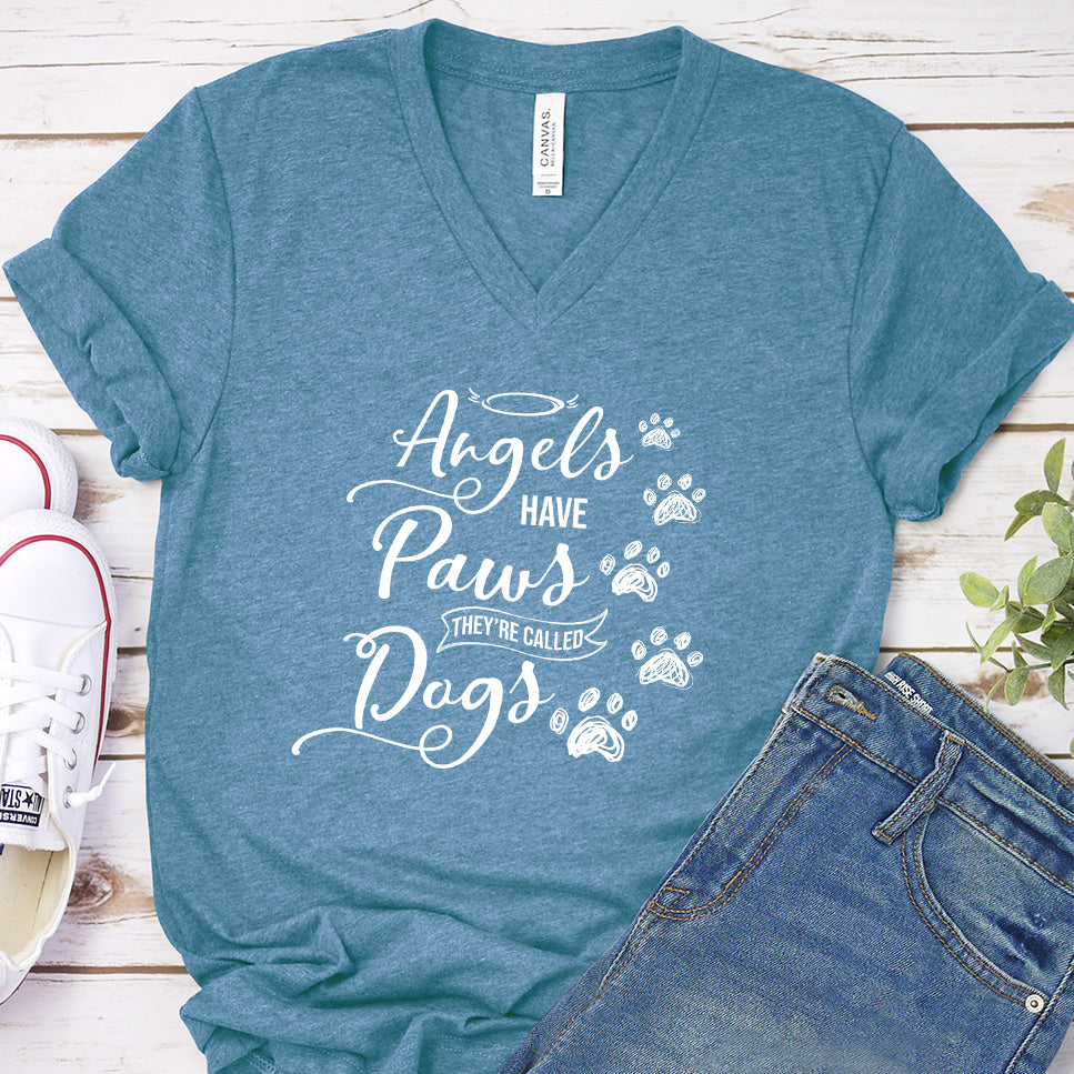 Angels Have Paws They're Called Dogs V-Neck