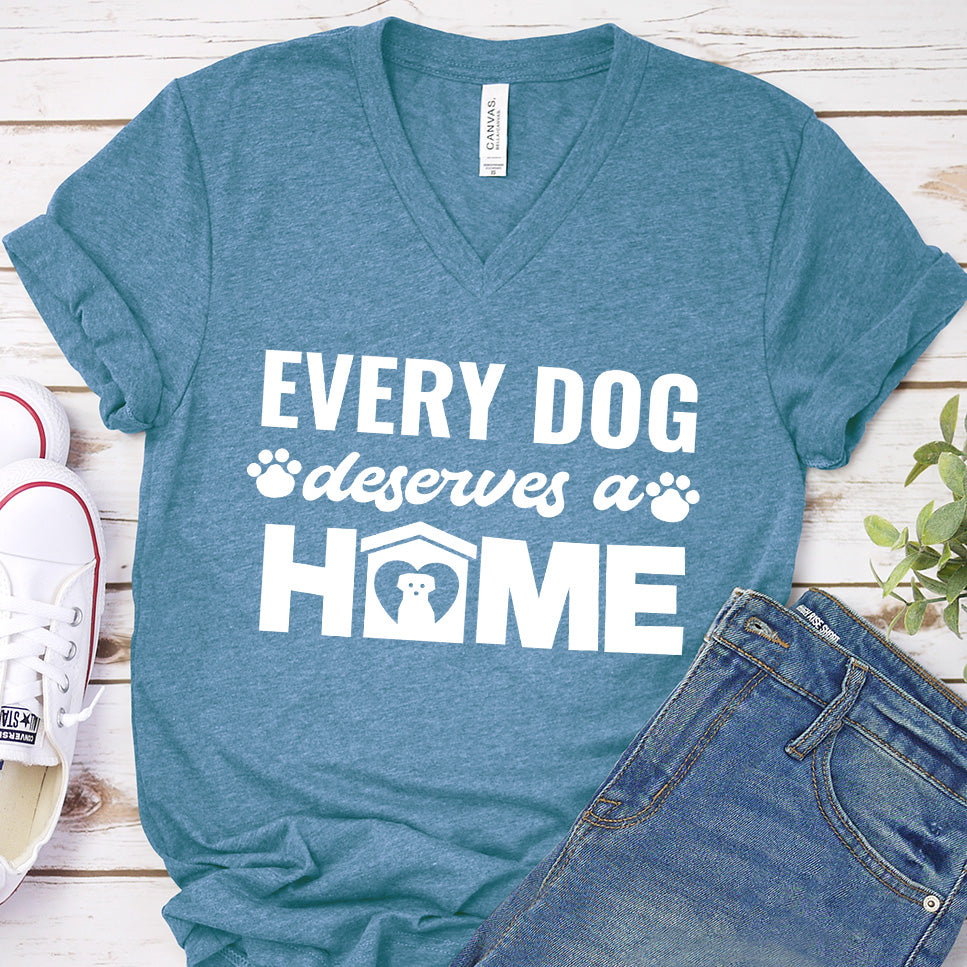 Every Dog Deserves A Home V-Neck