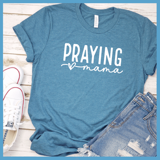 Praying Mama T-Shirt - Brooke & Belle