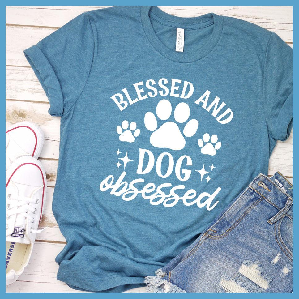 Blessed And Dog Obsessed Version 2 T-Shirt - Brooke & Belle