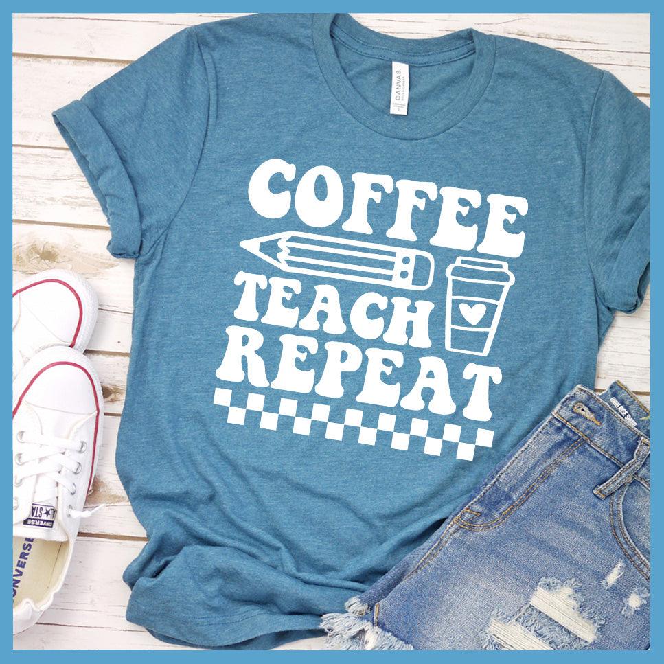 Coffee Teach Repeat Version 2 T-Shirt