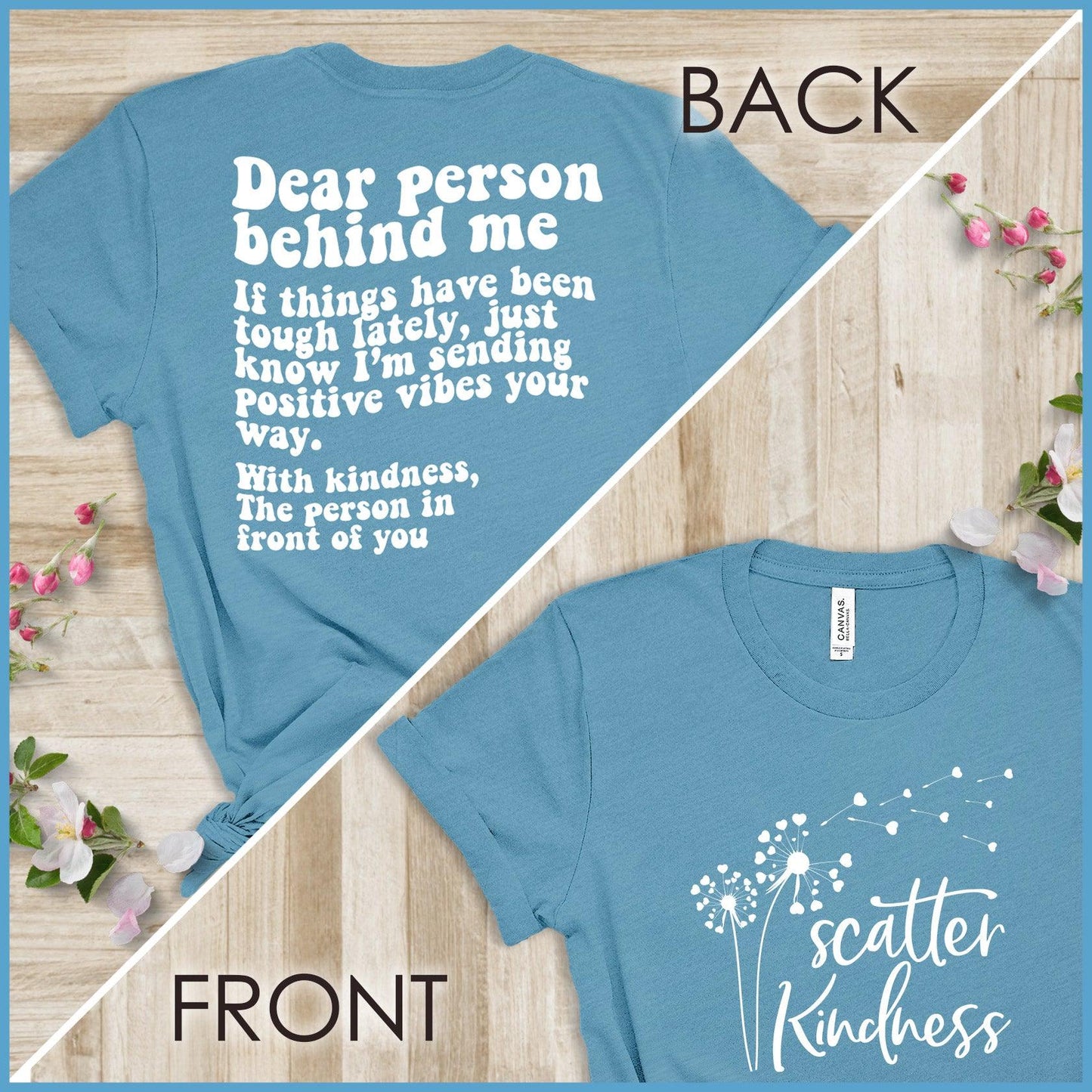 Dear Person Behind Me, Scatter Kindness Version 3 T-Shirt