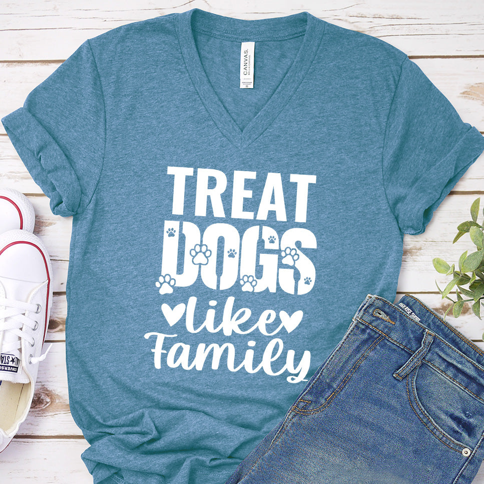 Treat Dogs Like Family V-Neck