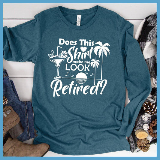 Does This Shirt Make Me Look Retired? Version 2 Long Sleeves Heather Deep Teal - Cheerful retirement long sleeve tee with tropical design and playful question