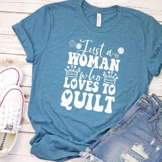 Just A Woman Who Loves To Quilt T-Shirt