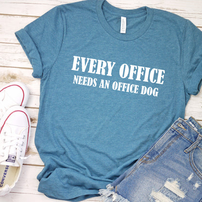 Every Office Needs an Office Dog Version 2 T-Shirt