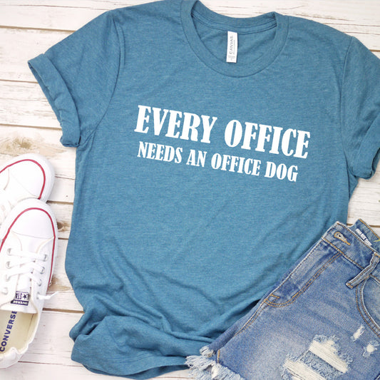 Every Office Needs an Office Dog Version 2 T-Shirt
