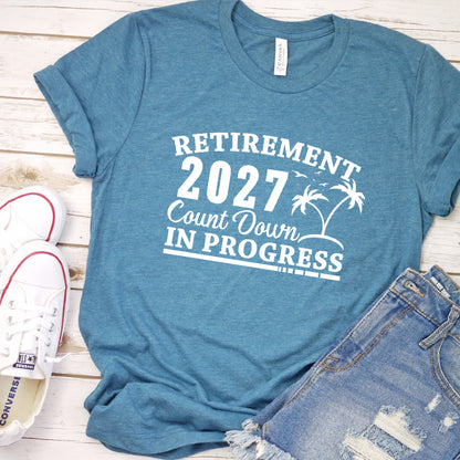 Retirement 2027 Countdown In Progress T-Shirt