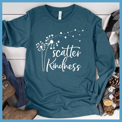 Scatter Kindness Long Sleeves Heather Deep Teal - Inspirational 'Scatter Kindness' typographic design on a long sleeve shirt.