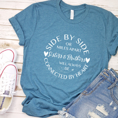 Side By Side - Sisters And Brothers T-Shirt