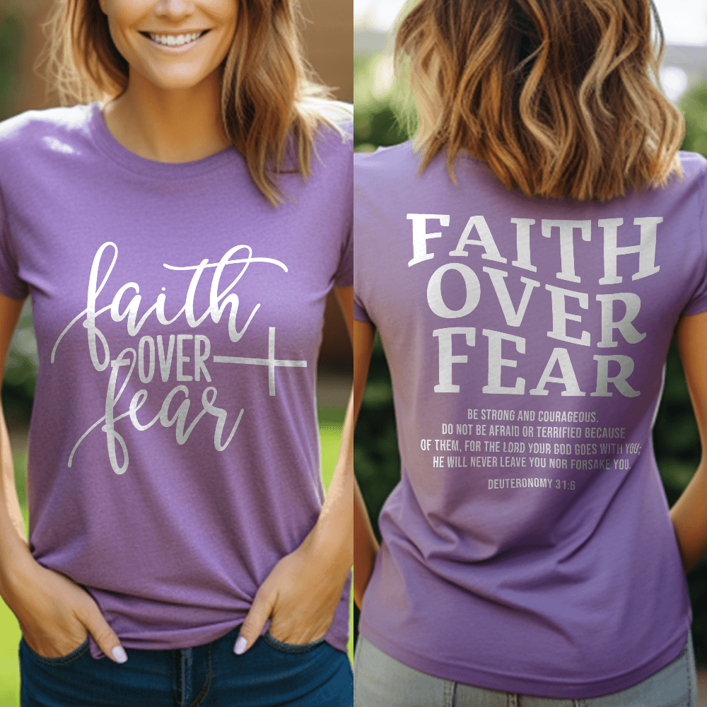 Faith Over Fear, Deuteronomy 31:6 T-Shirt - Brooke & Belle