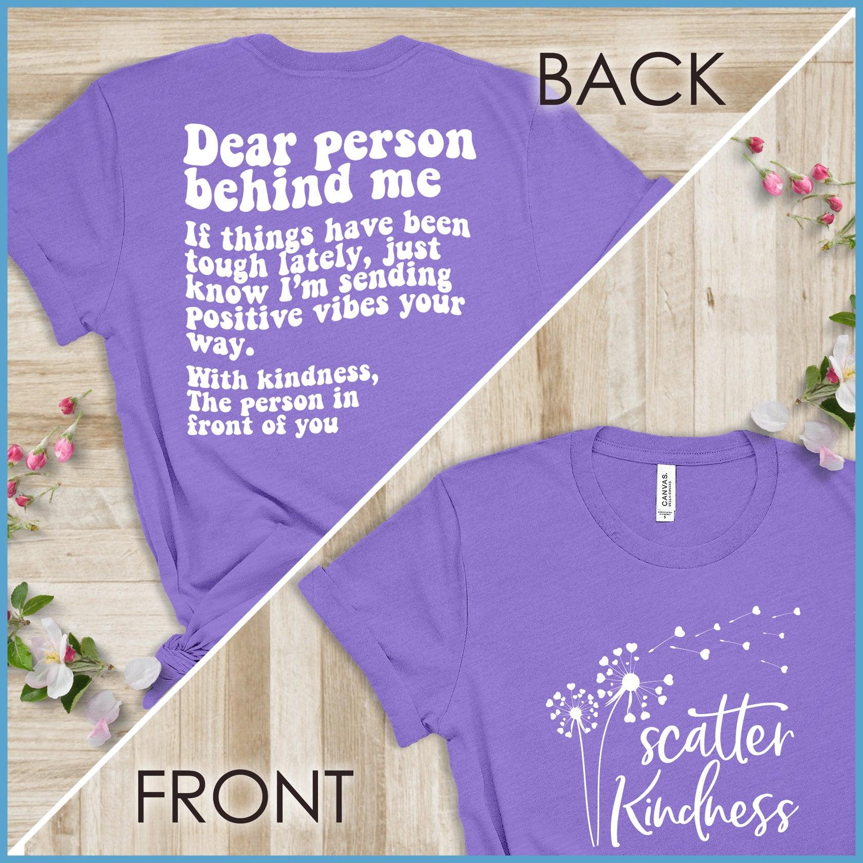 Dear Person Behind Me, Scatter Kindness Version 3 T-Shirt - Brooke & Belle