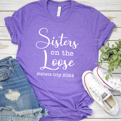 Sisters On The Loose 2024 Edition T-Shirt