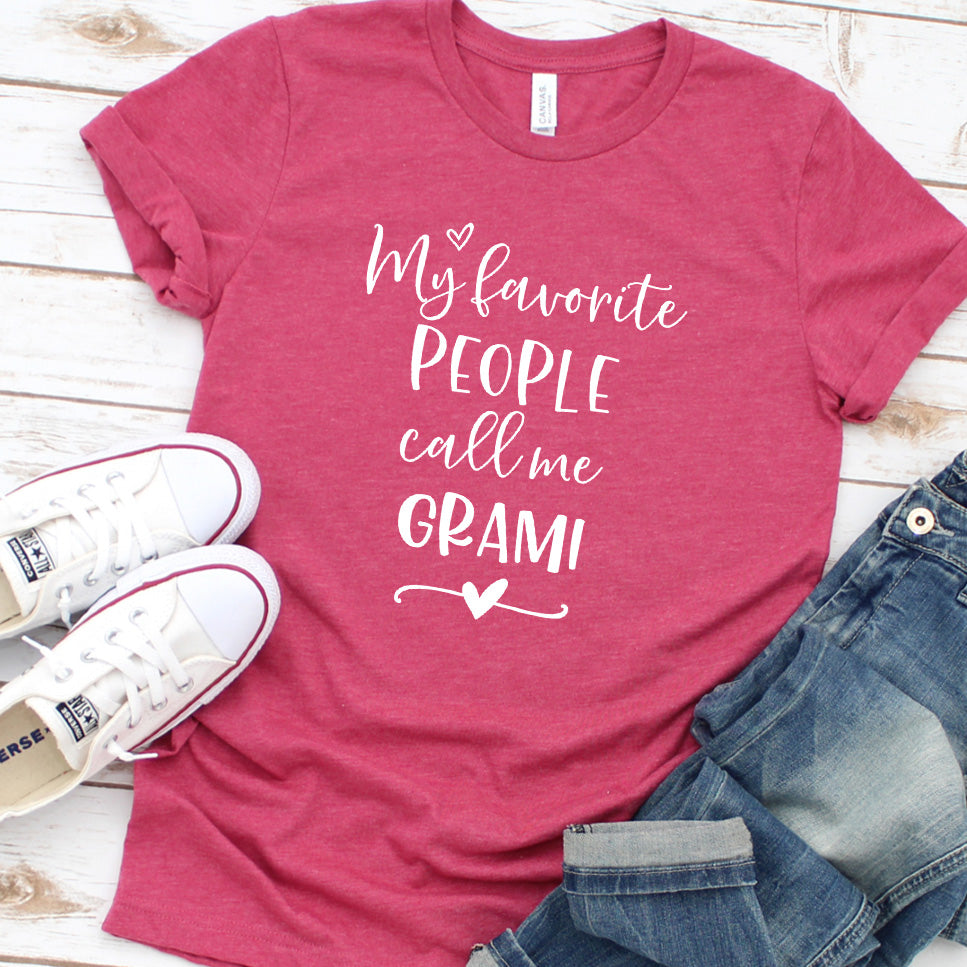 My Favorite People Call Me Grami T-Shirt