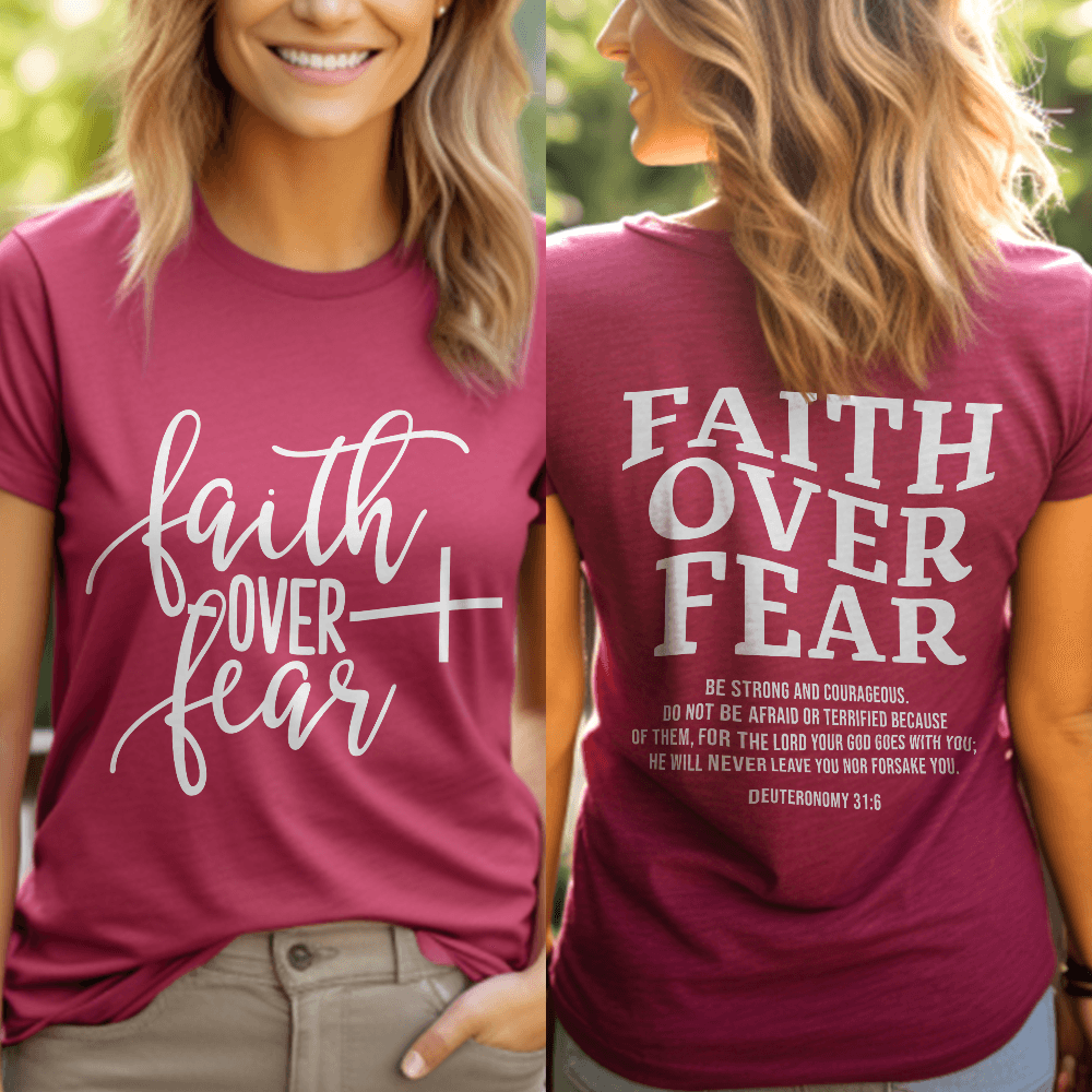 Faith Over Fear, Deuteronomy 31:6 T-Shirt - Brooke & Belle