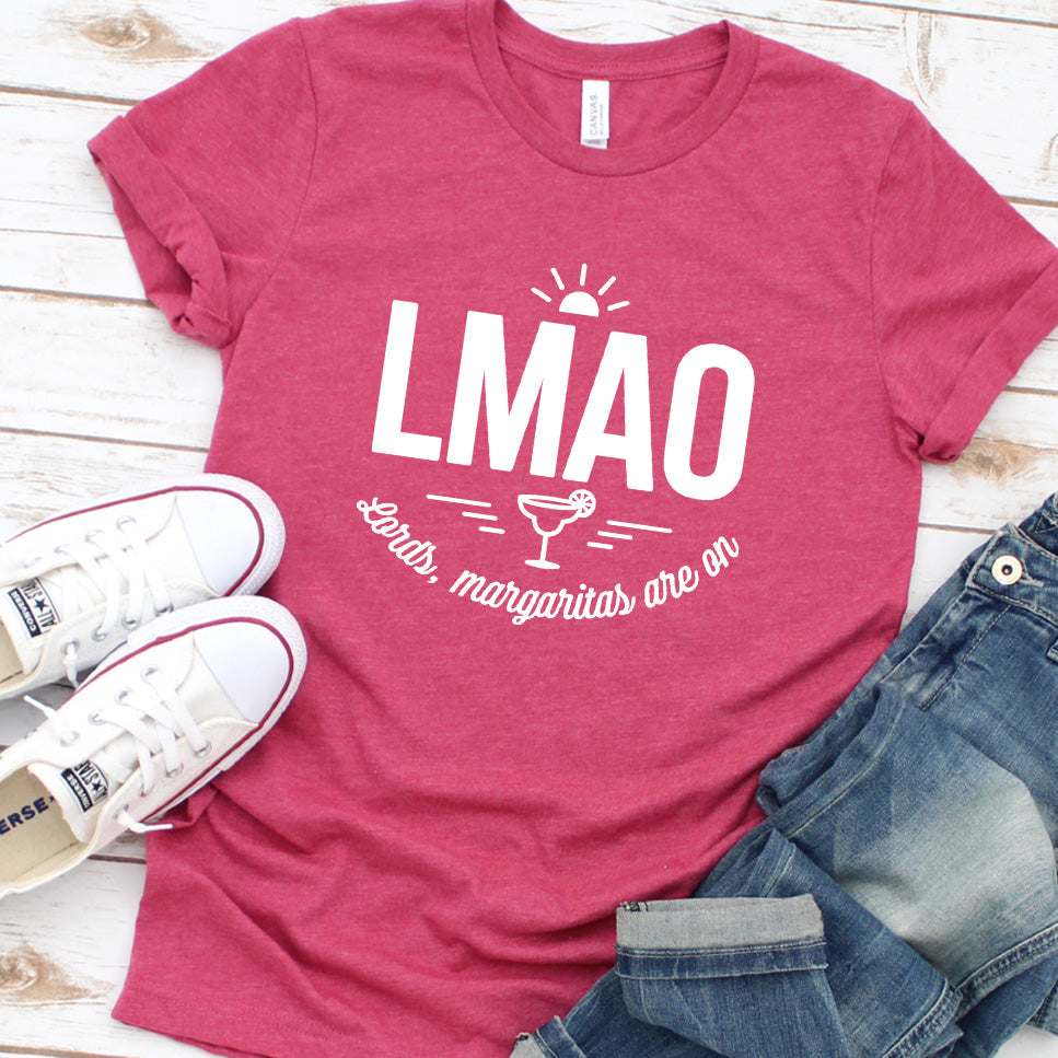 LMAO Lords, Margaritas Are On T-Shirt