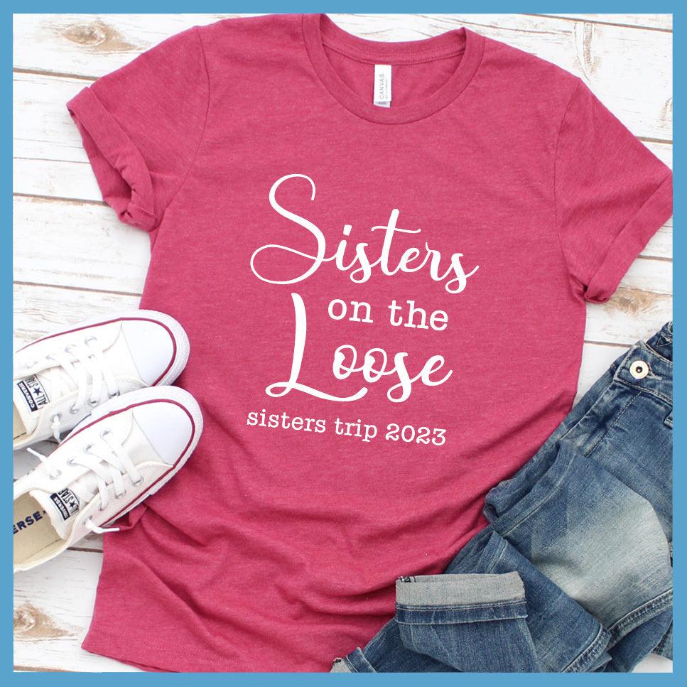 Sisters On The Loose 2023 Edition T-Shirt