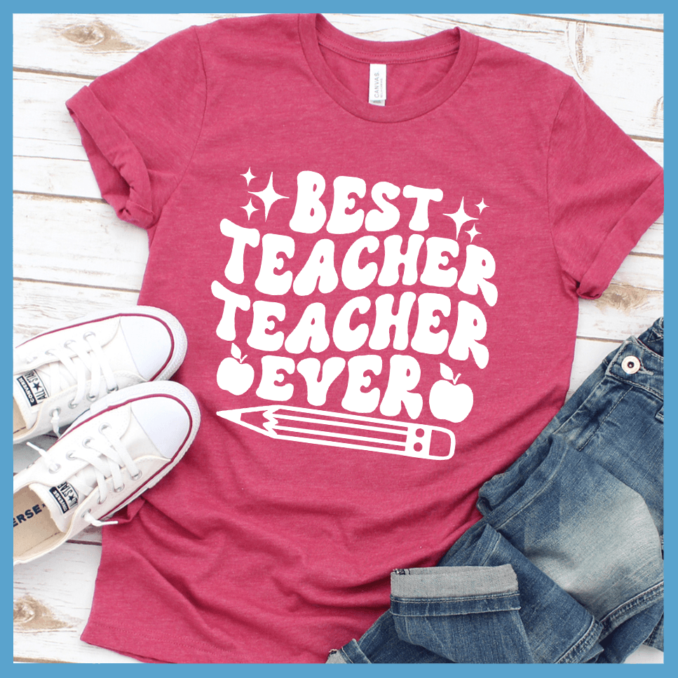 Best Teacher Ever T-Shirt - Brooke & Belle