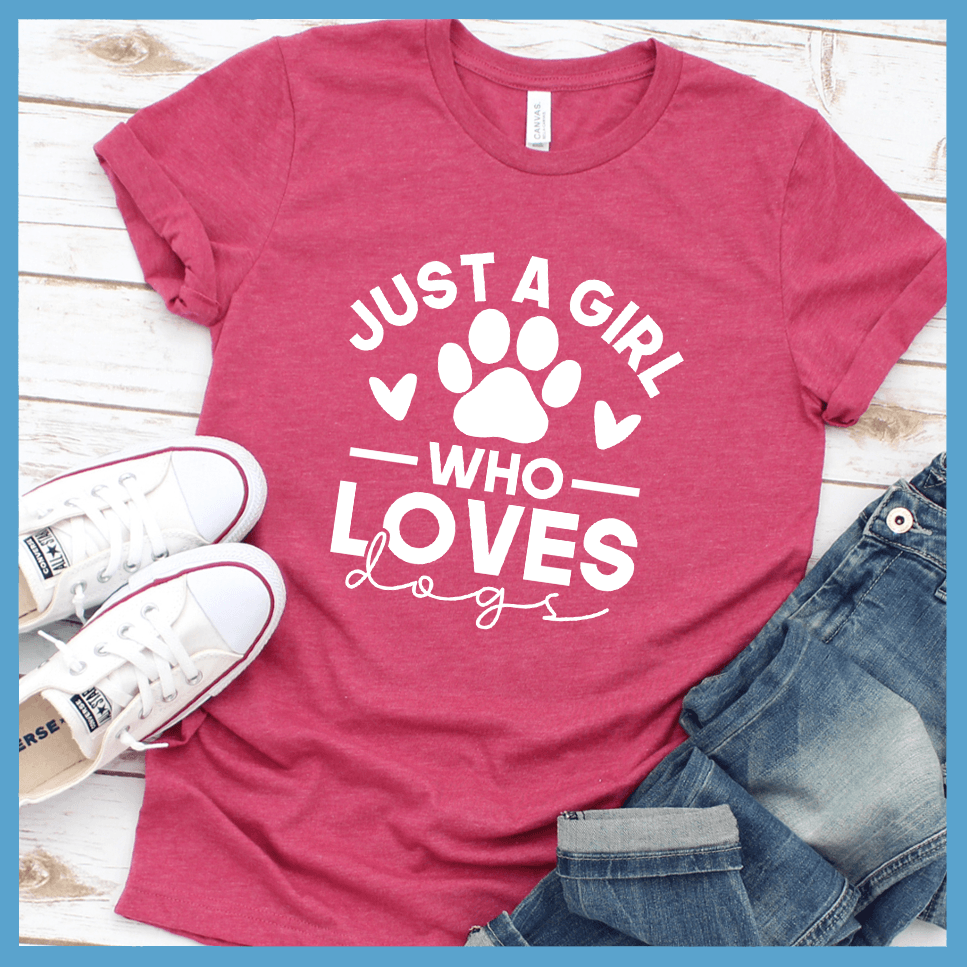 Just A Girl Who Loves Dogs Version 2 T-Shirt - Brooke & Belle