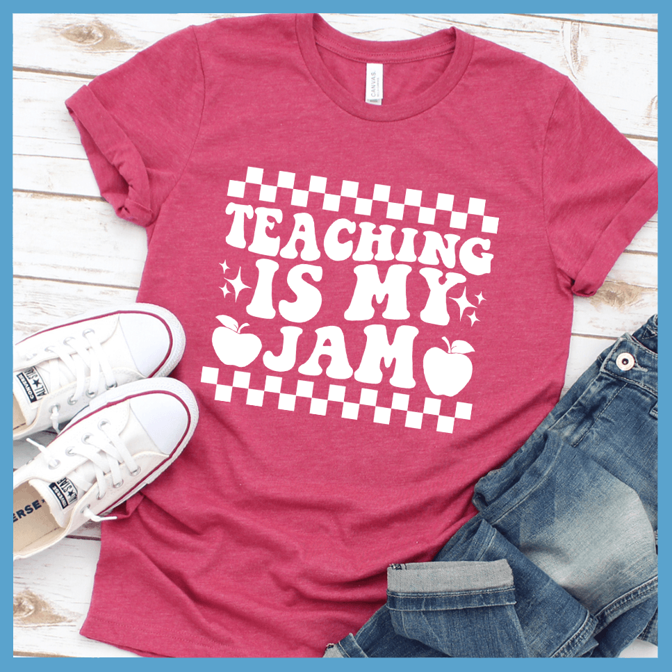 Teaching Is My Jam Version 2 T-Shirt - Brooke & Belle