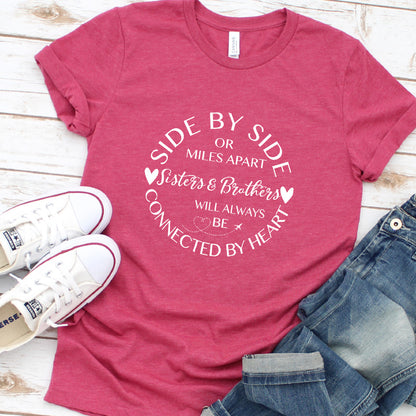 Side By Side - Sisters And Brothers T-Shirt