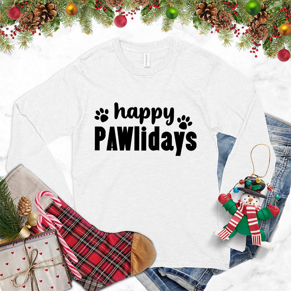Happy Pawlidays Version 2 Long Sleeves White - Long sleeve shirt with playful 'Happy PAWlidays' design for holiday and pet enthusiasts