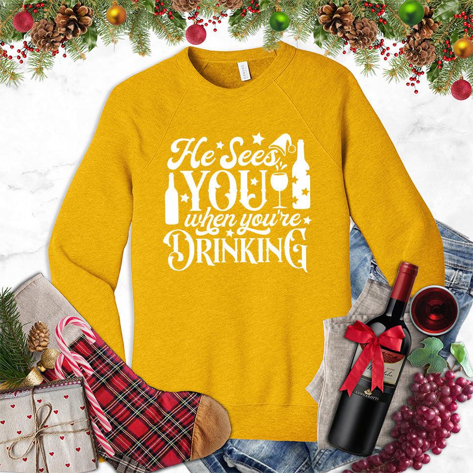 He Sees You When You're Drinking Sweatshirt - Brooke & Belle