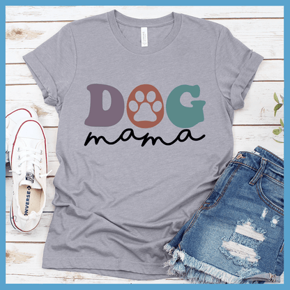 Dog Mama Colored Print Version 4 T-Shirt