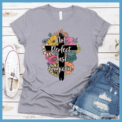 Not Perfect Just Forgiven T-Shirt Colored Edition - Brooke & Belle