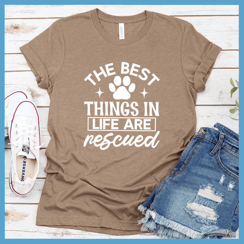 The Best Things In Life Are Rescued Version 2 T-Shirt - Brooke & Belle