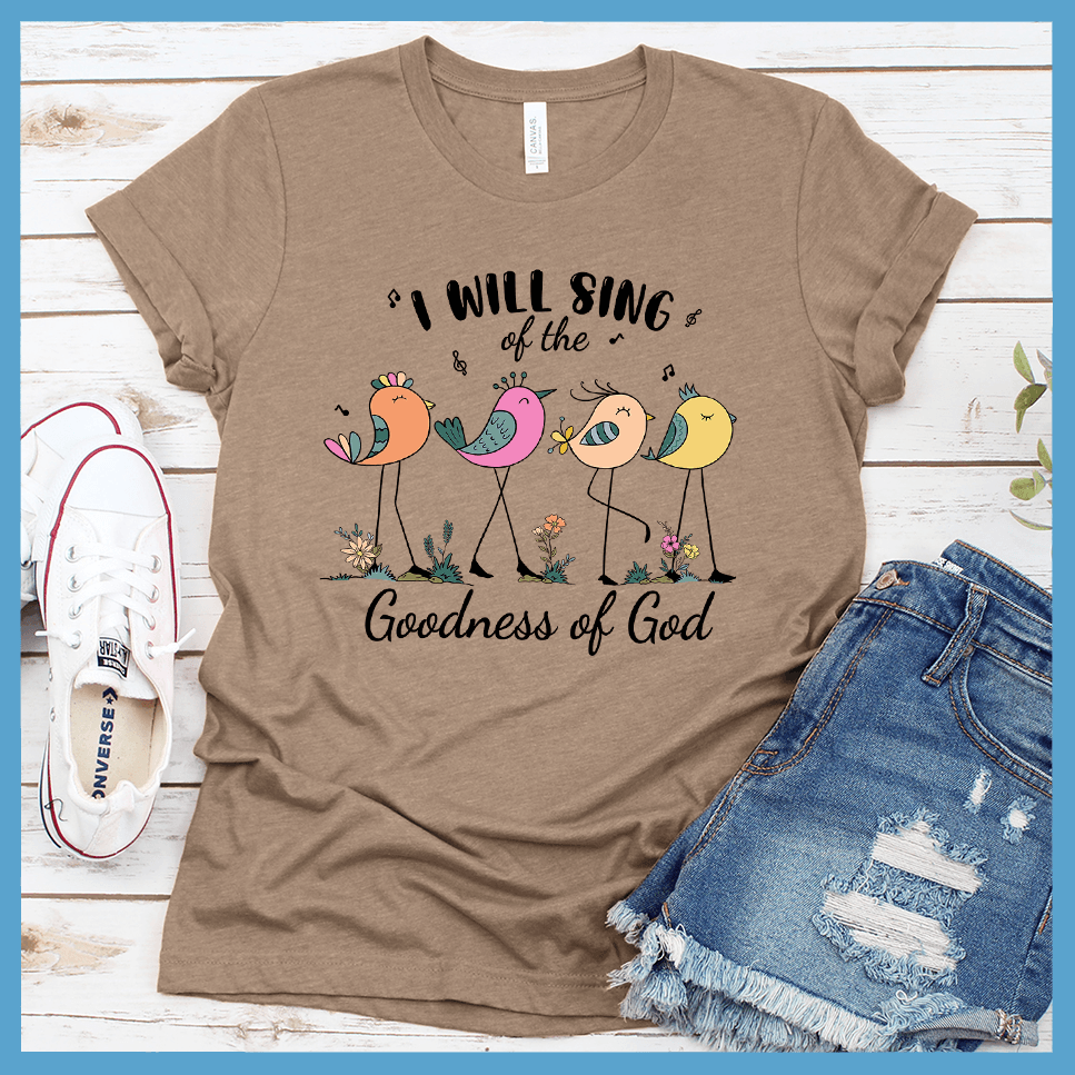 I Will Sing Of The Goodness of God T-Shirt Colored Edition - Brooke & Belle