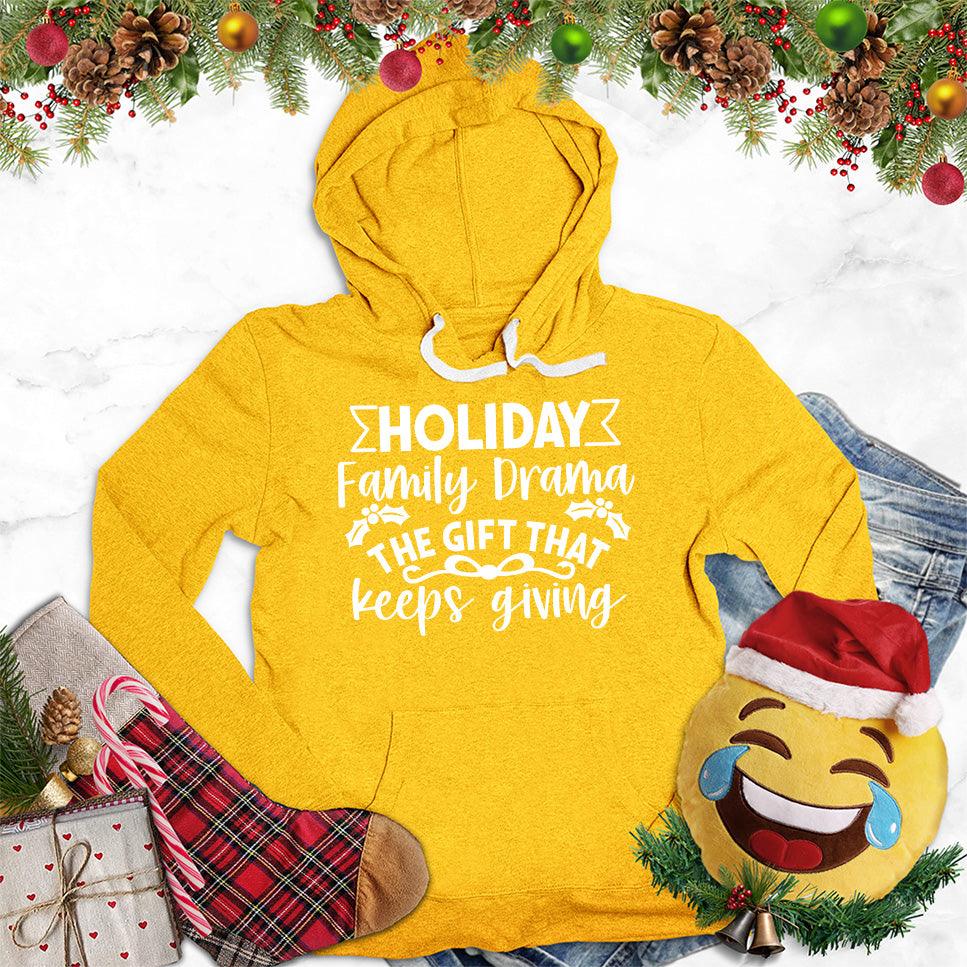 Holiday Family Drama The Gift That Keeps Giving Hoodie - Brooke & Belle