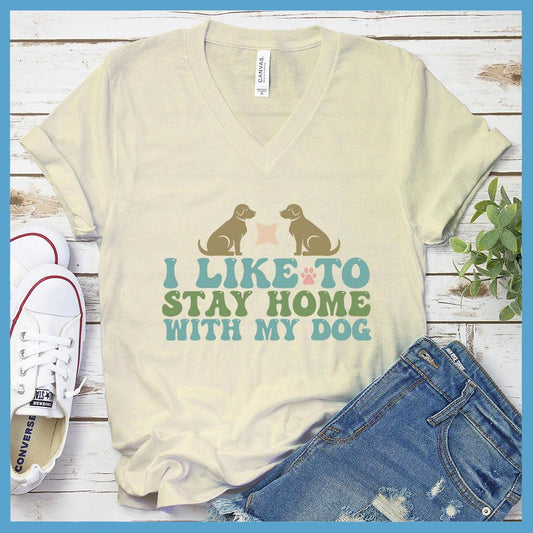 I Like To Stay Home With My Dog Colored Print V-Neck - Brooke & Belle