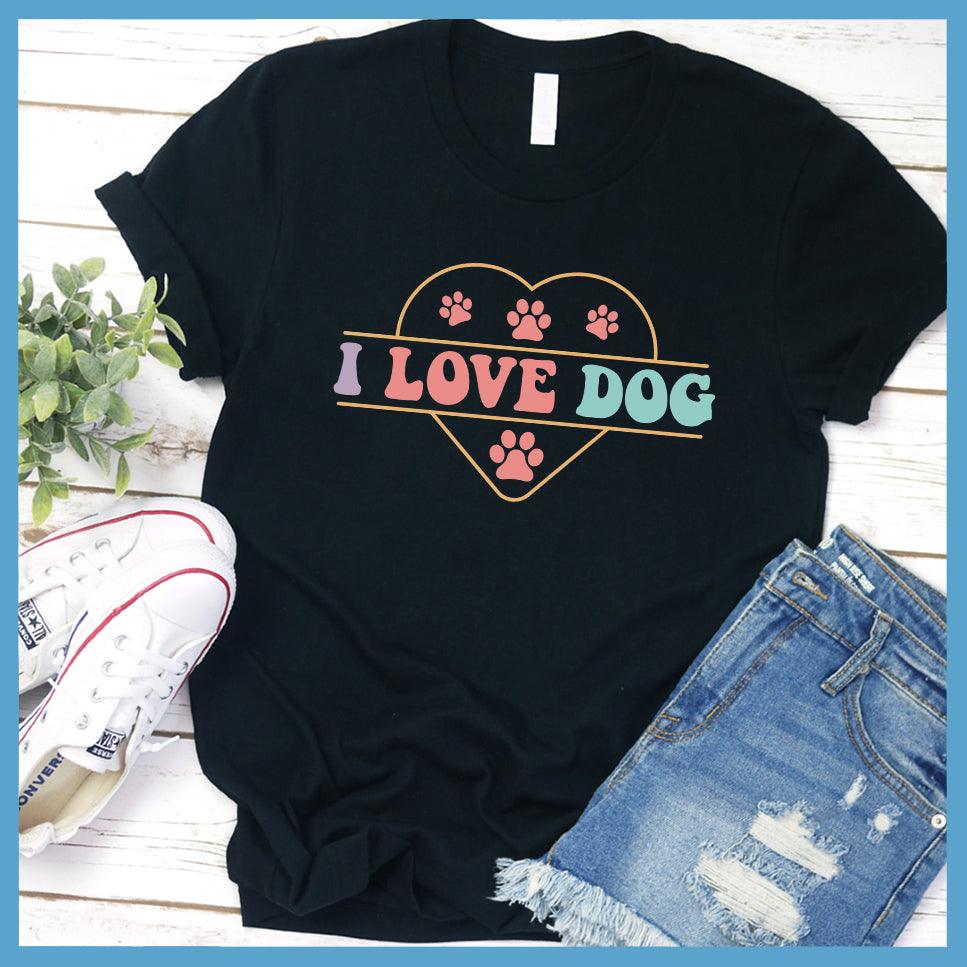 I Love Dog Colored Print T-Shirt