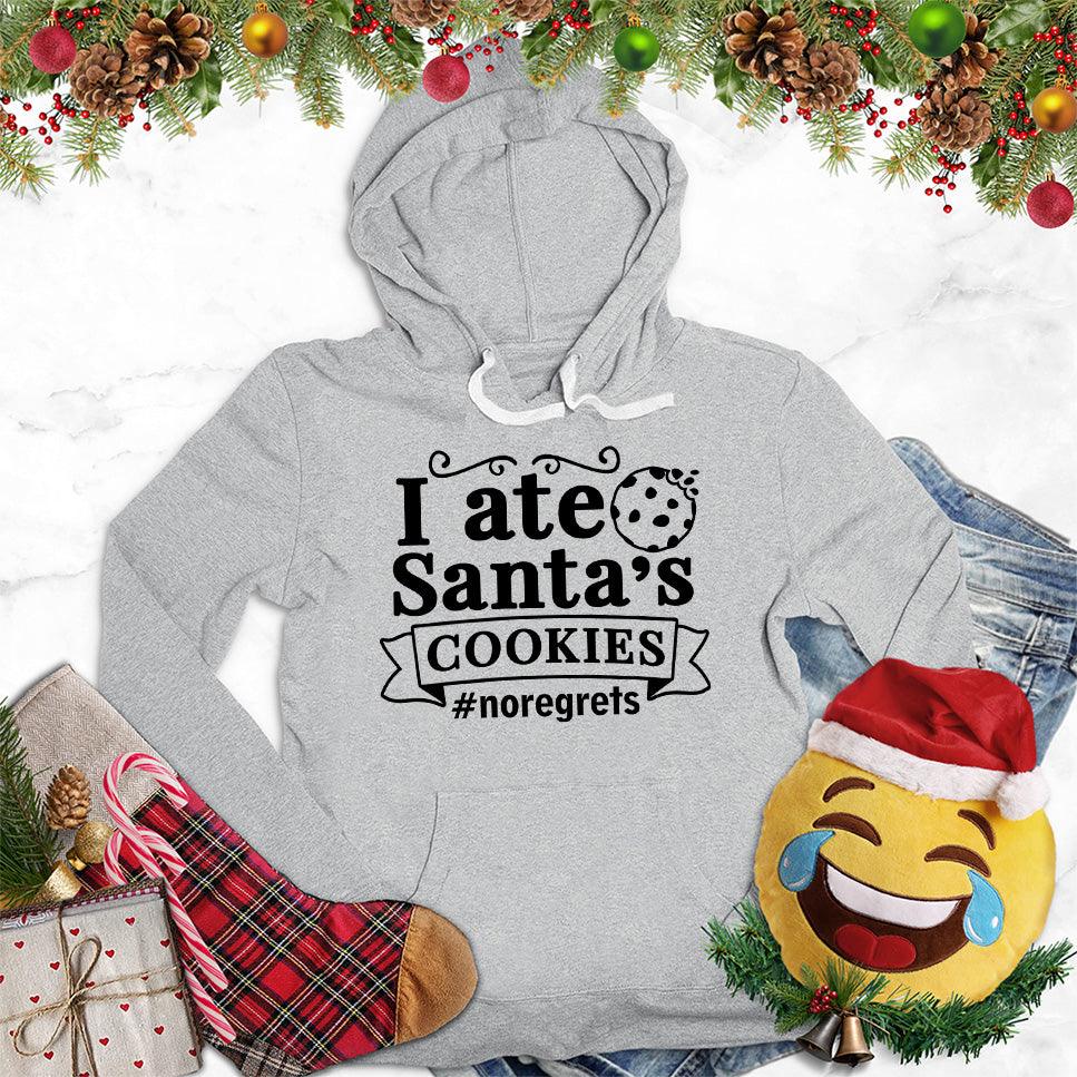 I Ate Santa's Cookies Hoodie - Brooke & Belle
