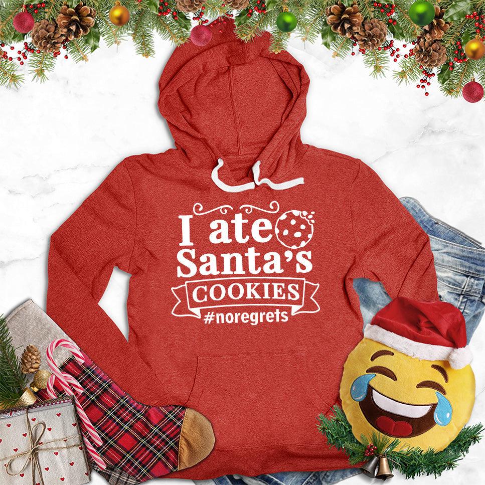 I Ate Santa's Cookies Hoodie - Brooke & Belle